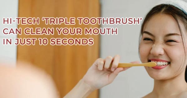 Hi-tech ‘triple toothbrush’ can clean your mouth in just ten seconds Hi-tech ‘triple toothbrush’ can clean your mouth in just ten seconds